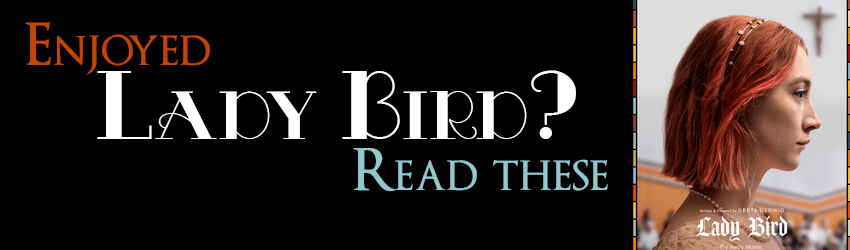 Banner Image Enjoyed Lady Bird, Read These
