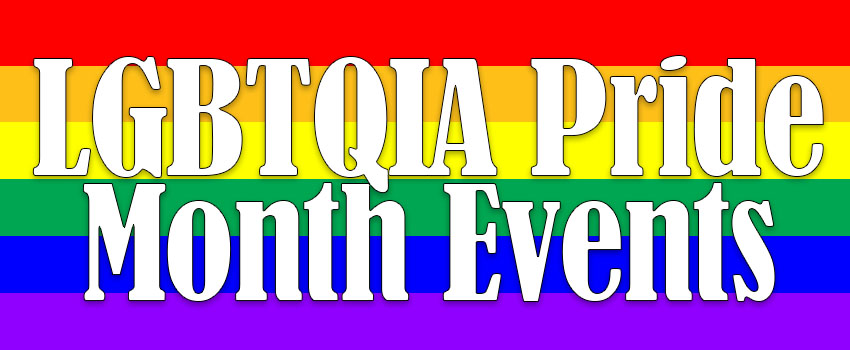LGBTQIA Pride Month Events