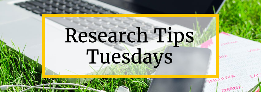 Research Tips Tuesdays