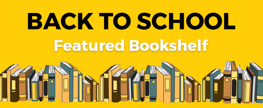Back to school: Featured Bookshelf