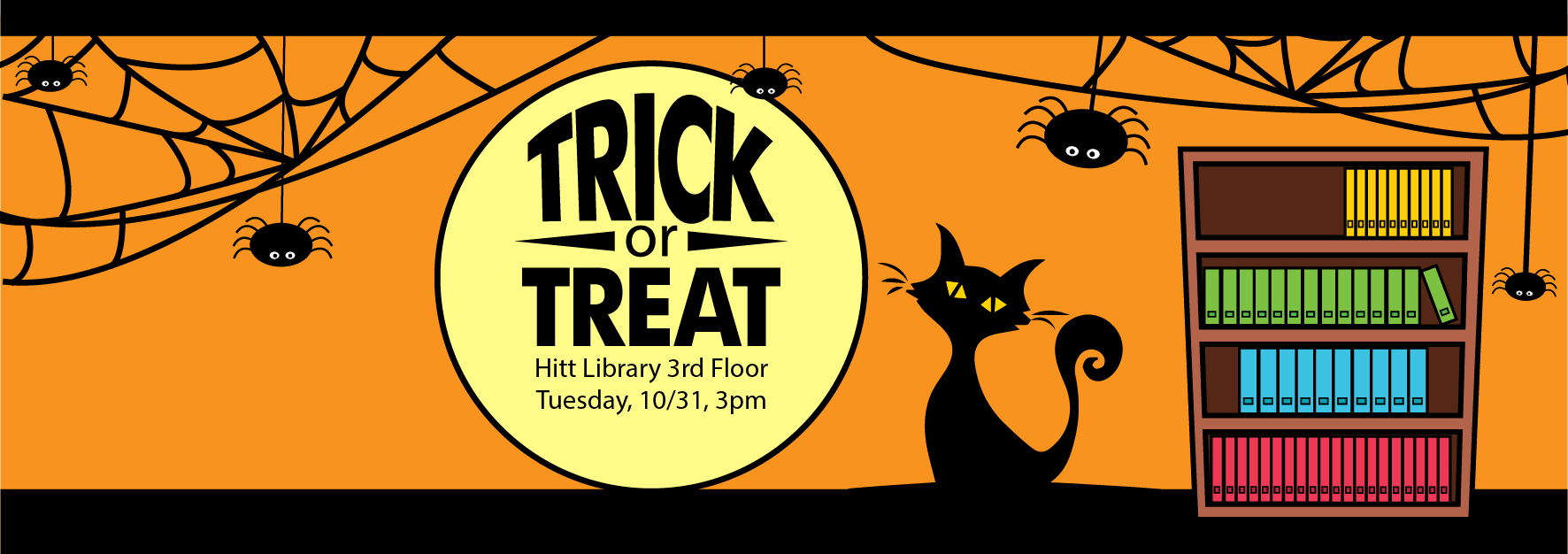 Trick or Treat, Hitt Library 3rd floor, Tuesday, 10/31, 3pm