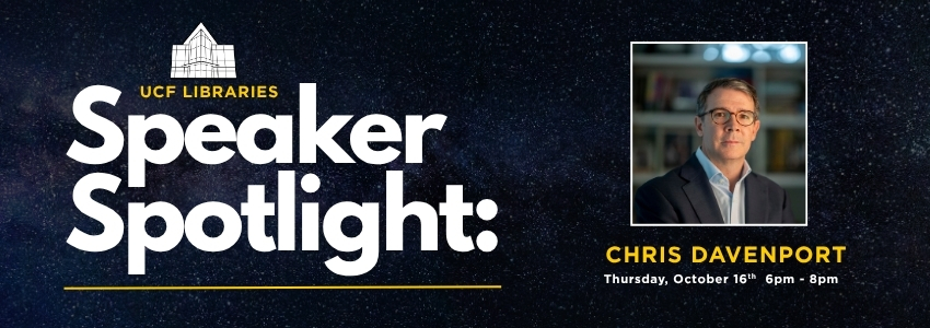 UCF Speaker Spotlight graphic with image of man in glasses and sport coat. The date of the event says October 16th, from 6pm - 8pm