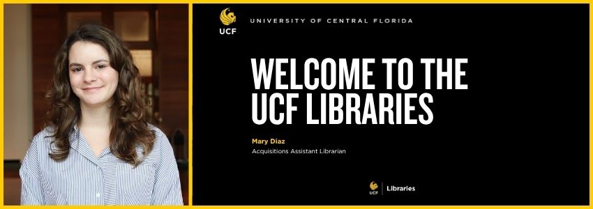 Woman with brown hair smiling in a library setting with "Welcome to the UCF Libraries" in large letters.