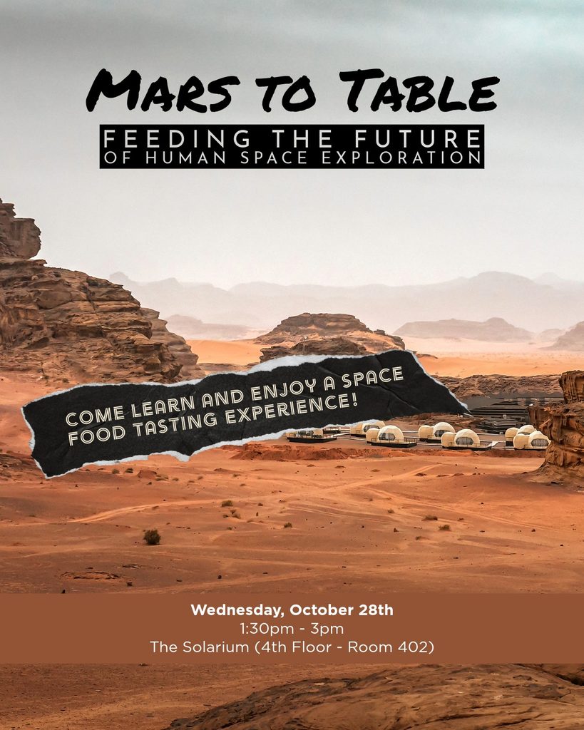 Promotional image for “Mars to Table,” a space-food tasting event, featuring a Martian landscape and event details for Wednesday, October 28th, from 1:30–3 p.m. in the Solarium, 4th Floor, Room 402.

