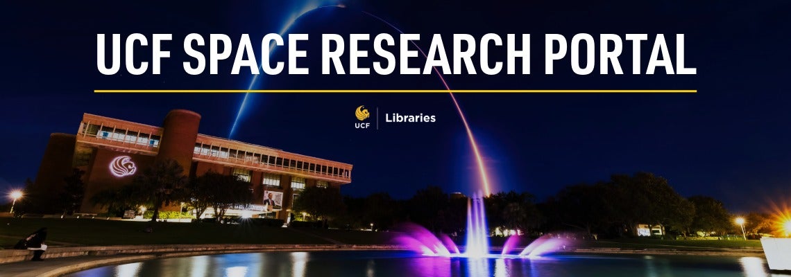 A night image of a rocket soaring over John C. Hitt Library with a ext overlay of "UCF Space Research Portal"