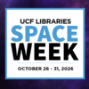 UCF Libraries Space Week poster announcing October 26–31, 2026, against a starry purple space background.
