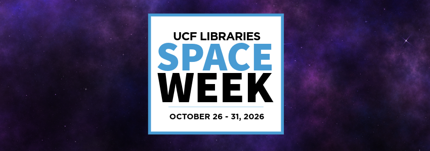 UCF Libraries Space Week poster announcing October 26–31, 2026, against a starry purple space background.